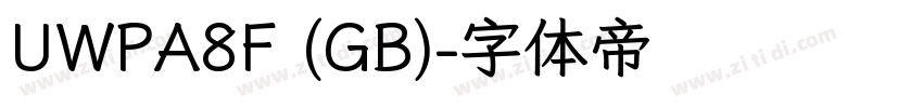 UWPA8F (GB)字体转换